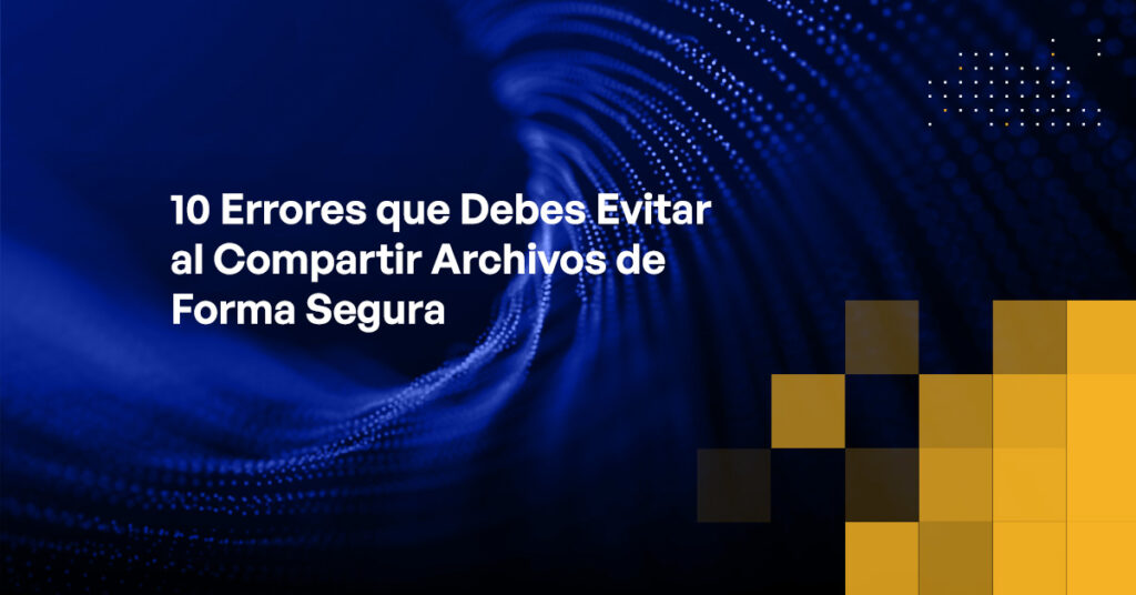 Errores comunes al compartir archivos 1 errores comunes al compartir archivos